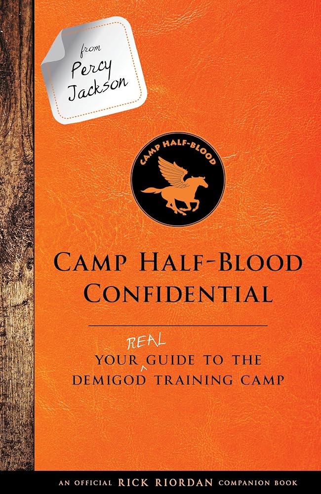 From Percy Jackson: Camp Half-Blood Confidential-An Official Rick Riordan Companion Book: Your Real Guide to the Demigod Training Camp (Trials of Apollo) cover image