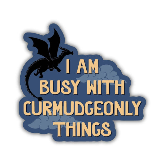 Busy with Curmudgeonly Things Sticker | Fourth Wing