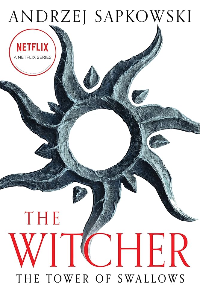 The Tower of Swallows (The Witcher, 6) cover image
