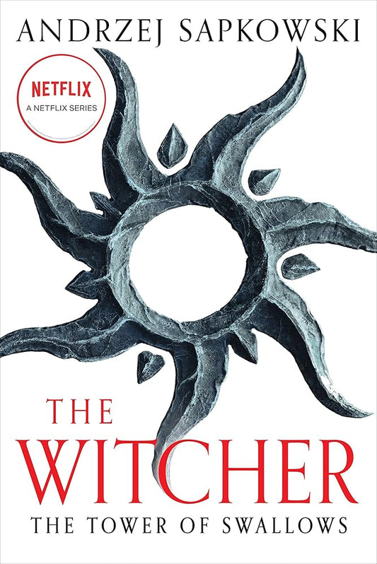 The Tower of Swallows (The Witcher, 6) cover image