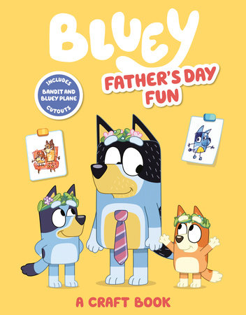 Bluey: Father's Day Fun - a Craft Book