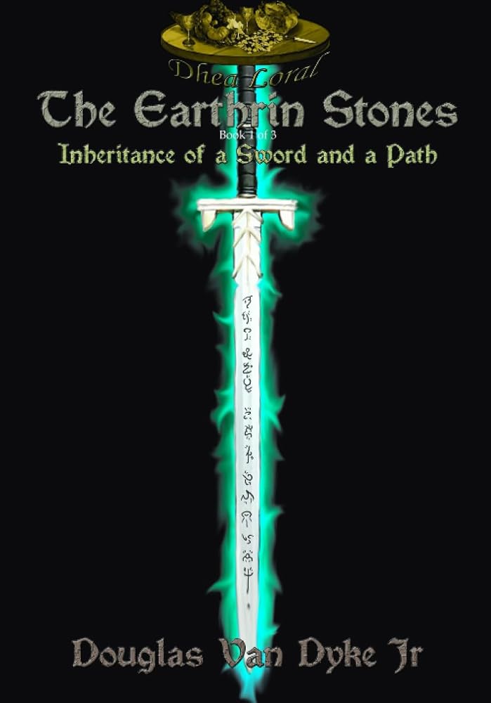 The Earthrin Stones 1 of 3: Inheritance of a Sword and a Path cover image