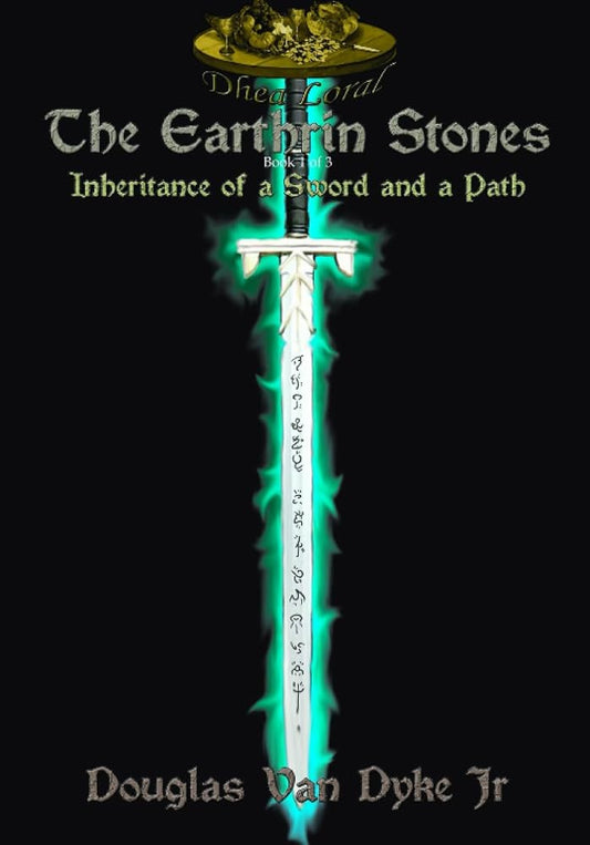The Earthrin Stones 1 of 3: Inheritance of a Sword and a Path cover image