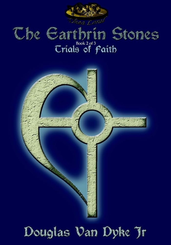 The Earthrin Stones 2 of 3: Trials of Faith cover image