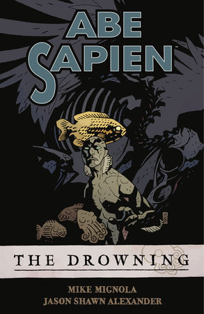 Abe Sapien: the Drowning
