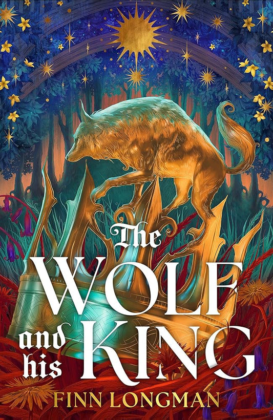 The Wolf and His King: Deluxe Limited Edition cover image