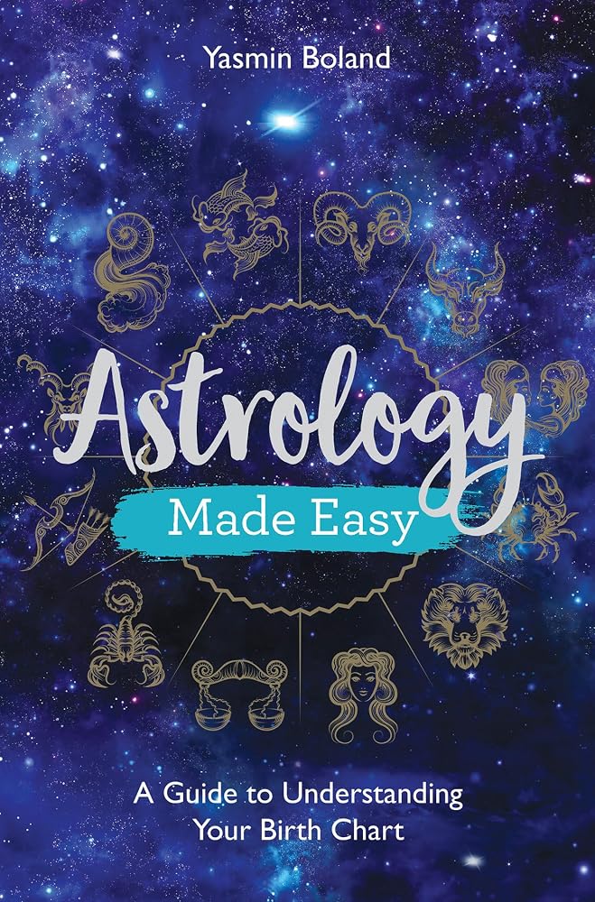 Astrology Made Easy: A Guide to Understanding Your Birth Chart cover image