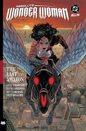 Absolute Wonder Woman: the Last Amazon