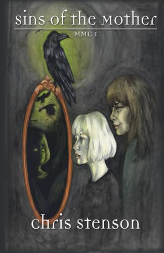 Sins of the Mother (The Maiden, Mother, Crone Chronicles) cover image