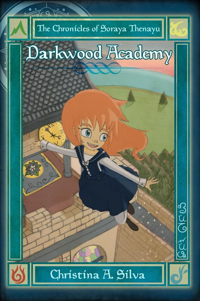 The Chronicles of Soraya Thenayu: Darkwood Academy cover image